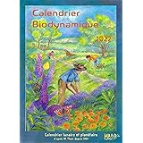 Calendrier biodynamique 2022: Le calendrier lunaire et planétaire d'après Maria Thun. Depuis 1963