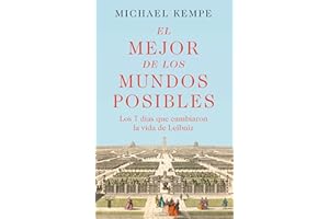 El mejor de los mundos posibles: Gottfried Wilhelm Leibniz in seiner zeit (Biografías)