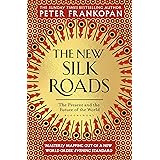 The New Silk Roads: The Present and Future of the World