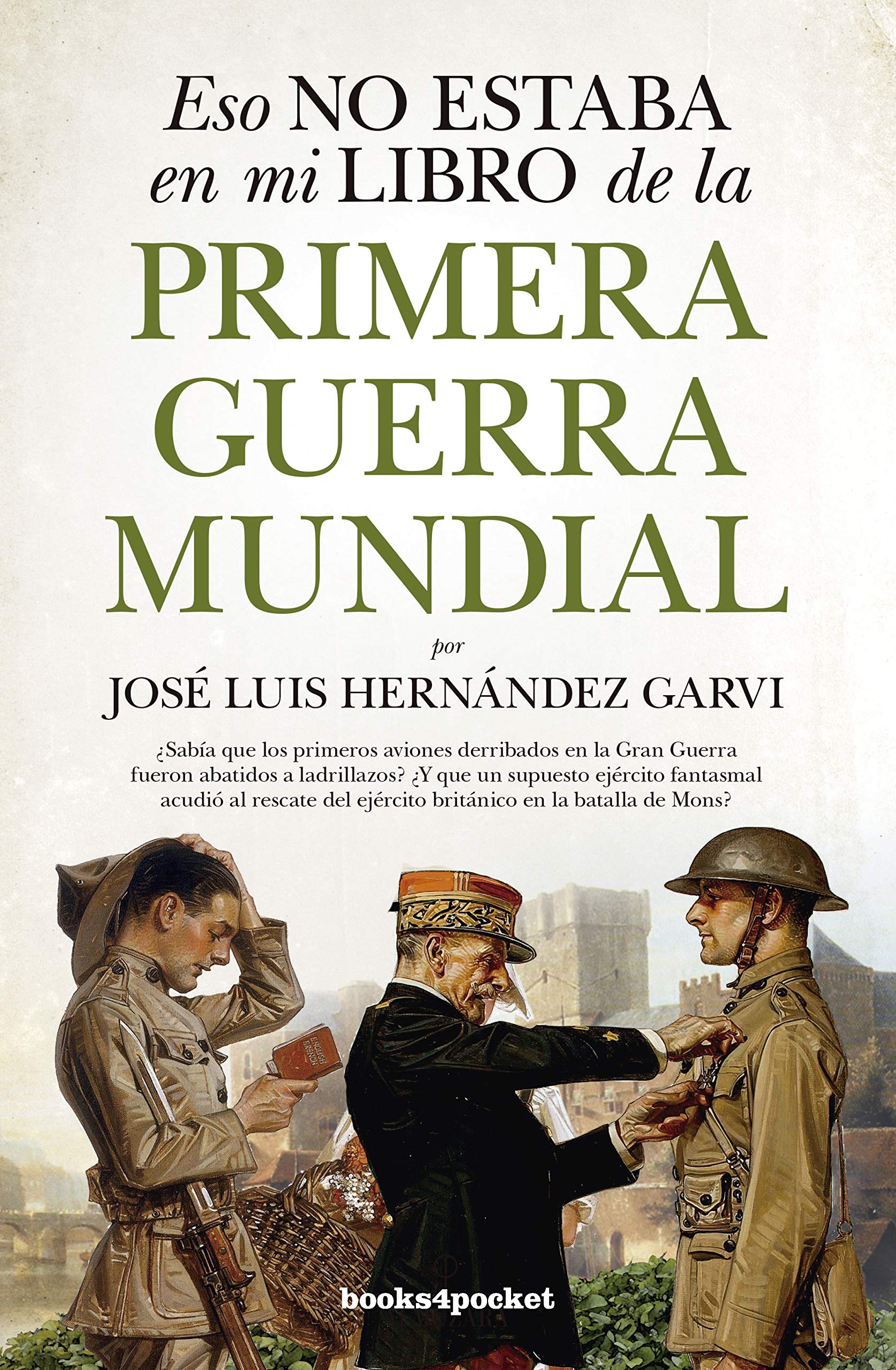 Eso No Estaba En Mi Libro De La Primera Guerra Mundial )