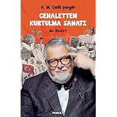 Cehaletten Kurtulma Sanatı: Ne Nedir?
