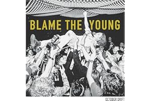 Blame the young
