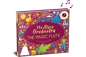The Story Orchestra: The Magic Flute /anglais: Press the note to hear Mozart's music: Volume 6