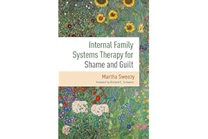 Internal Family Systems Therapy for Shame and Guilt