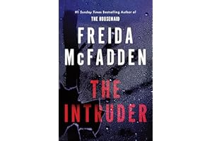 The Intruder: 2025's NEW and No. 1 Sunday Times Bestselling Psychological Thriller from the Author of The Housemaid Books