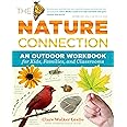 Nature Connection: An Outdoor Workbook For Kids, Families, And Classrooms