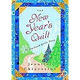 The New Year's Quilt: An Elm Creek Quilts Novel (The Elm Creek Quilts Book 11)