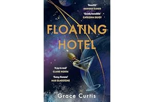 Floating Hotel: found family, mystery and a once-grand hotel collide in space in this charming, addictive tale