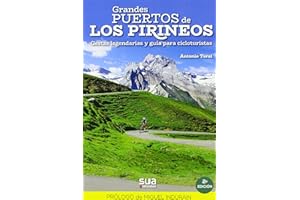 Grandes puertos de los Pirineos. Gestas legendarias y guía para cicloturistas (azal biguna): 2 (EDICIONES ESPECIALES)