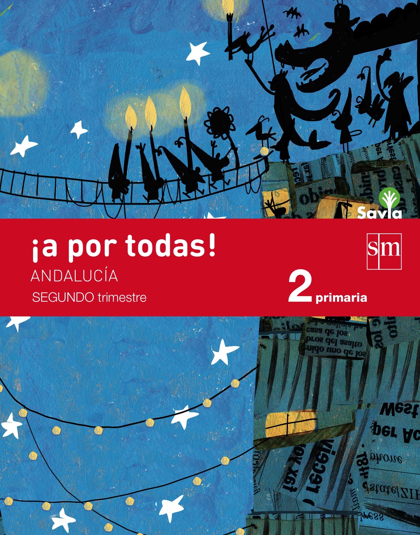 ¡A por todas! Pauta. 2 Primaria, 2 Trimestre. Savia. Andalucía
