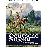 Deutsche Sagen - Vollständige Ausgabe: Mit den Illustrationen von Otto Ubbelohde