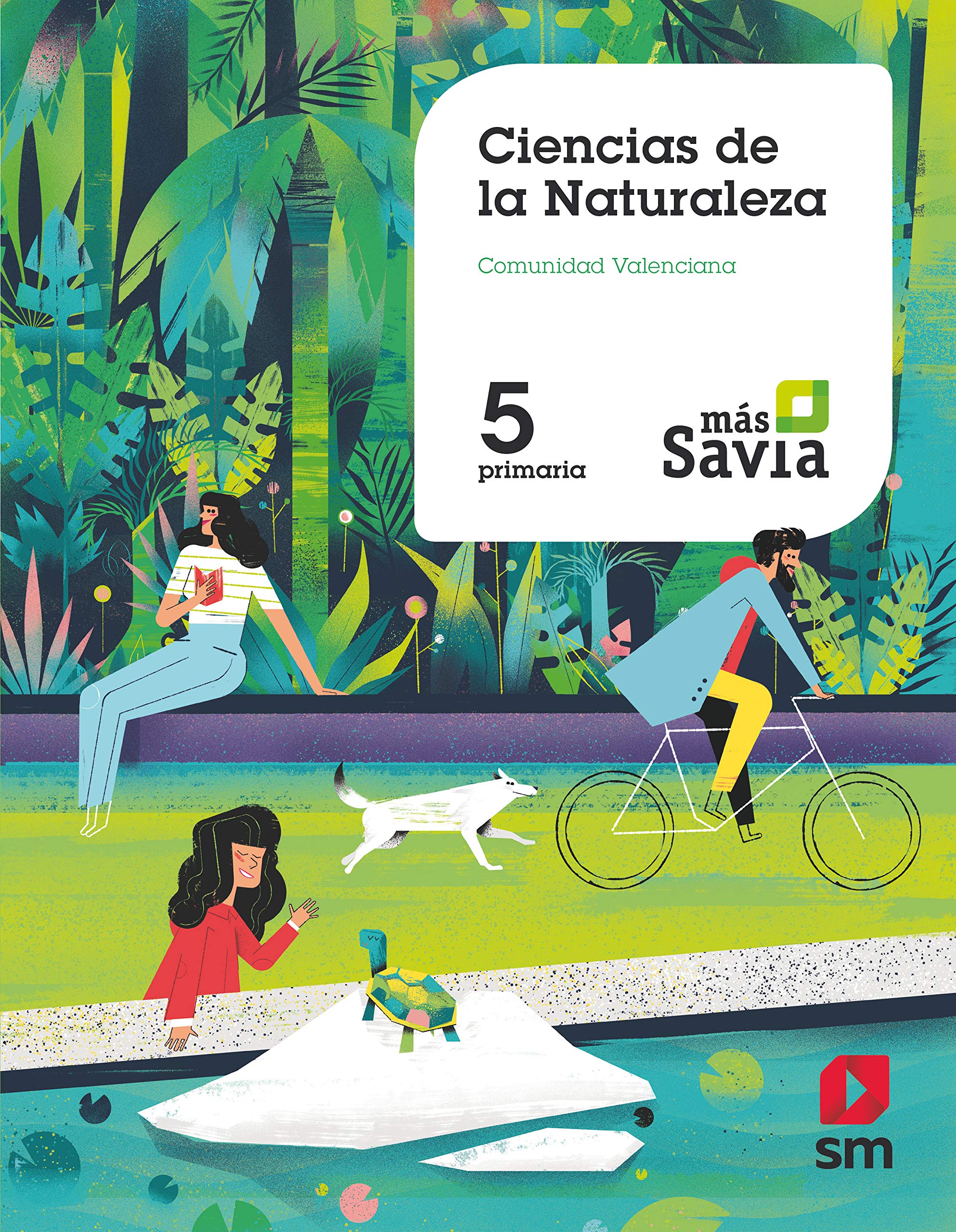 Ciencias de la naturaleza. 5 Primaria. Mas Savia. Comunidad Valenciana