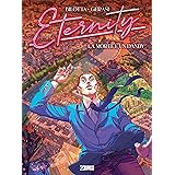 Eternity. La morte è un dandy (Vol. 1)
