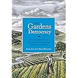 The Gardens of Democracy: A New American Story of Citizenship, the Economy, and the Role of Government