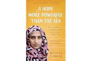 A Hope More Powerful Than the Sea: The Journey of Doaa Al Zamel: One Teen Refugee's Incredible Story of Love, Loss, and Survival
