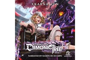 Reborn as a Demonic Tree 2: Reborn as a Demonic Tree, Book 2