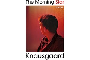 The Morning Star: the new novel from the author of My Struggle