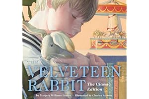 The Velveteen Rabbit Hardcover: The Classic Edition by acclaimed illustrator, Charles Santore (Charles Santore Children's Classics)