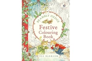 Brambly Hedge: Festive Colouring Book: A magically festive colouring book for children and adults alike packed with classic illustrations for all