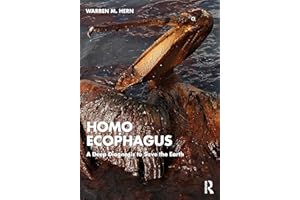 Homo Ecophagus: A Deep Diagnosis to Save the Earth