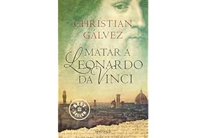 Matar a Leonardo da Vinci (Crónicas del Renacimiento 1) (Best Seller)