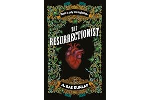 The Resurrectionist: The instant bestseller – a gothic historical thriller with dark academia and queer romance elements, based on true crimes in Georgian Edinburgh, new for 2025