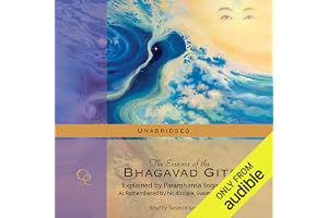 The Essence of the Bhagavad Gita: Explained by Paramhansa Yogananda