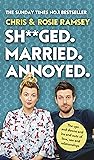 Sh**ged. Married. Annoyed.: The Sunday Times No. 1 Bestseller