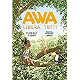 Awa libera tutti