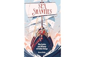 NAUTICALIA Sea Shanties: The Lyrics and History of Sailor Songs
