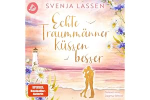 Echte Traummänner küssen besser