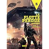 Acharné: La Flotte perdue, T5