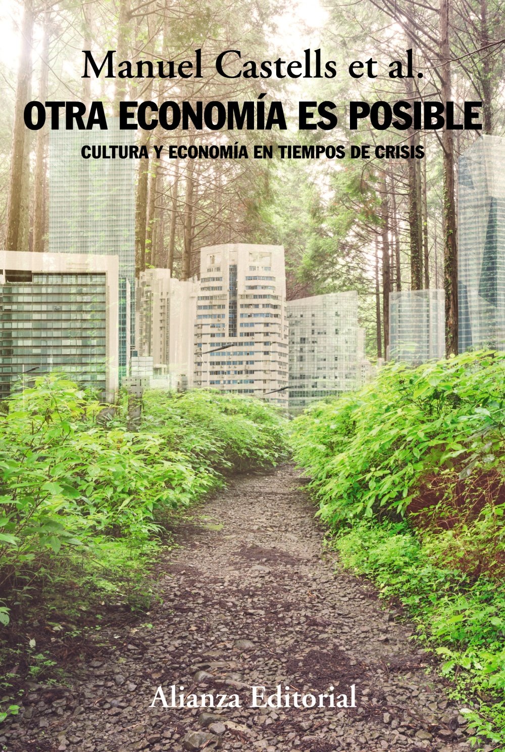 Otra economía es posible: Cultura y economía en tiempos de crisis