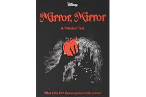 Disney Princess Snow White: Mirror, Mirror (Twisted Tales 384 Disney)