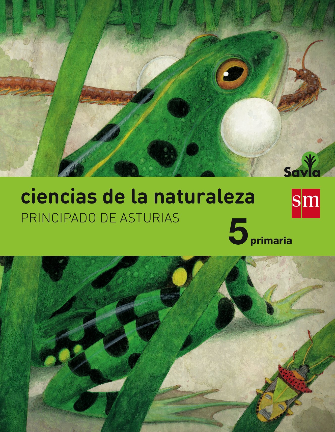 Ciencias de la naturaleza. 5 Primaria. Savia. Asturias
