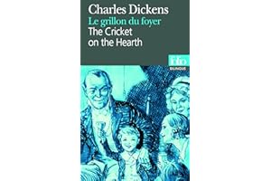 Le grillon du foyer/The Cricket on the Hearth: Conte de fées domestique/A Fairy Tale of Home