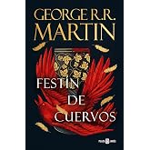 Fest&iacute;n de cuervos (Canci&oacute;n de Hielo y Fuego 4): Los libros que inspiraron la serie Juego de Tronos de HBO (&Eacute;xitos)