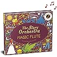 The Story Orchestra: The Magic Flute: Press the note to hear Mozart's music (6)