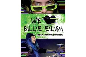 We love Billie Eilish: Su vida, su música, su historia
