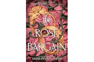 The Rose Bargain: A Victorian Young Adult Romantasy Novel (The Rose Bargain, 1)