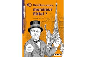 Qui etes-vous Monsieur Eiffel?