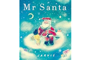 Mr Santa: A new cosy classic from the award-winning Jarvis, perfect for sharing and gifting in the run-up to Christmas