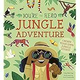 You're the Hero: Jungle Adventure (Let's Tell a Story)