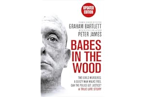 Babes in the Wood: Two girls murdered. A guilty man walks free. Can the police get justice?
