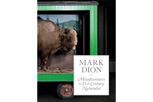 Mark Dion: Misadventures of a 21st-Century Naturalist