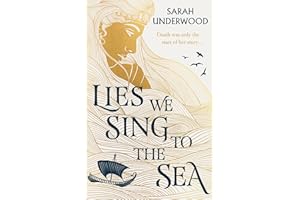 Lies We Sing to the Sea: AN INSTANT NEW YORK TIMES BESTSELLER! New for 2023, a sapphic YA fantasy romance inspired by Greek mythology, for all fans of The Song of Achilles