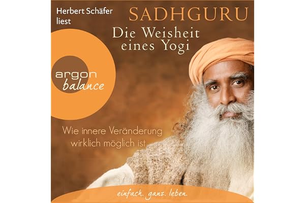 Die Weisheit eines Yogi: Wie innere Veränderung wirklich möglich ist