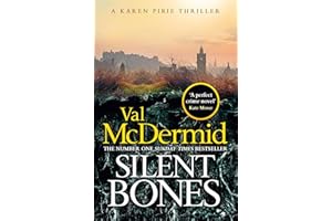Silent Bones: The brand-new, iconic Karen Pirie thriller from the no.1 bestselling author
