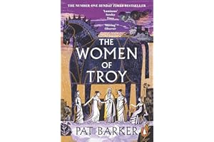 The Women of Troy: A retelling of the classic Greek myth from the author of The Silence of the Girls