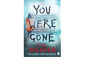 You Were Gone: The gripping Sunday Times bestseller from the author of No One Home